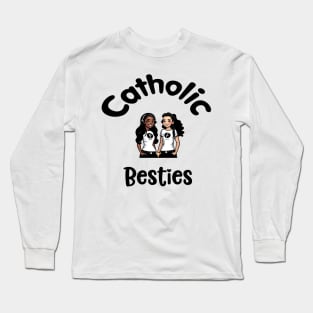 Catholic Best Friends Long Sleeve T-Shirt
